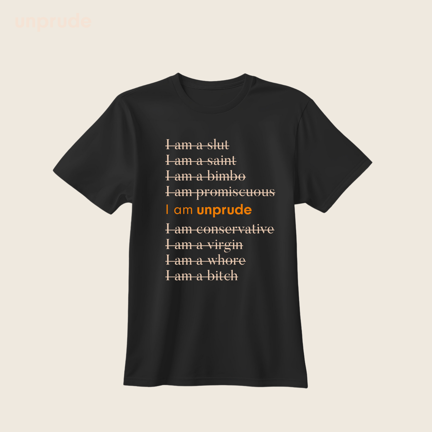 I am Unprude Shirt